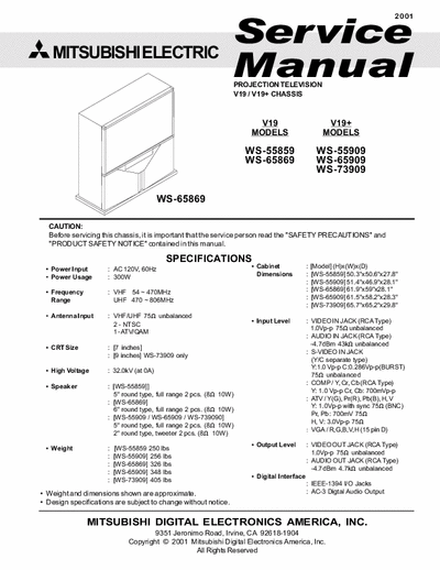 Mitsubishi WS-55859, WS-65869, WS-55909, WS-65909, WS-73909 Complete service manual including parts list and schematics for Mitsubishi rear projection TV models WS-55859, WS-65869, WS-55909, WS-65909, and WS-73909. These are the V19 and V19+ chassis.